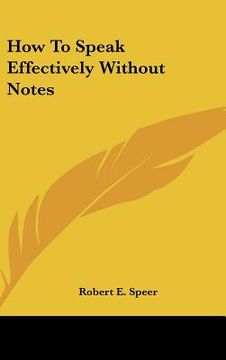 portada how to speak effectively without notes (in English)
