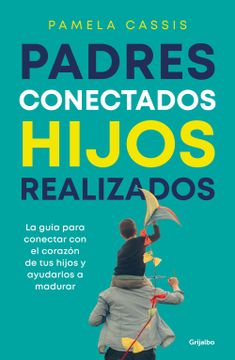 portada PADRES CONECTADOS, HIJOS REALIZADOS