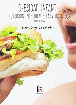 portada OBESIDAD INFANTIL: NUTRICIÓN INTELIGENTE PARA TUS HIJOS