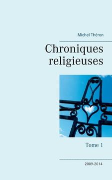 portada Chroniques religieuses: Tome 1 (en Francés)