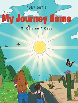 portada My Journey Home: Mi Camino a Casa (en Inglés)