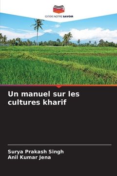 portada Un manuel sur les cultures kharif (in French)