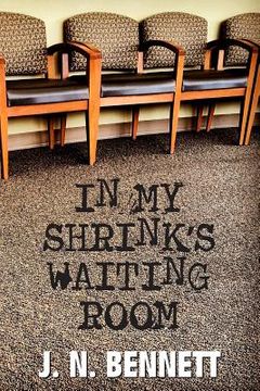 portada In My Shrink's Waiting Room (en Inglés)