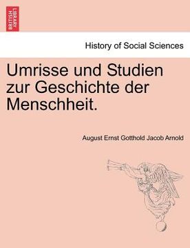 portada Umrisse Und Studien Zur Geschichte Der Menschheit. (en Alemán)