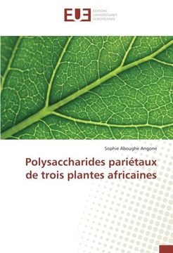 portada Polysaccharides pariétaux de trois plantes africaines (OMN.UNIV.EUROP.)