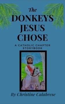portada The Donkeys Jesus Chose (in English)