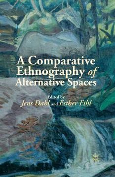 portada A Comparative Ethnography of Alternative Spaces (en Inglés)