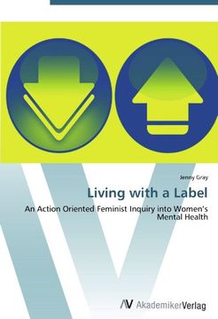 portada Living with a Label: An Action Oriented Feminist Inquiry into Women's Mental Health