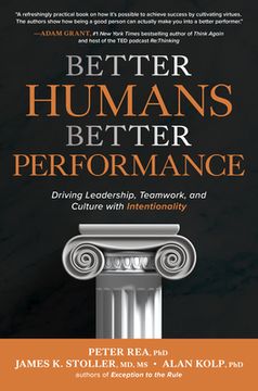 portada Better Humans, Better Performance: Driving Leadership, Teamwork, and Culture With Intentionality (en Inglés)