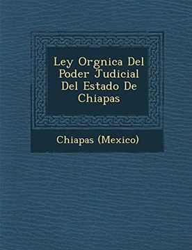 portada Ley Orgnica del Poder Judicial del Estado de Chiapas (in Spanish)