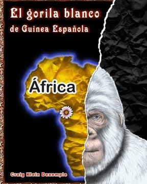 portada El Gorila Blanco de Guinea Española