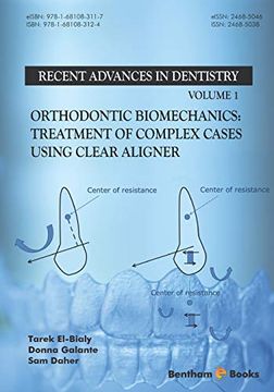 portada Orthodontic Biomechanics: Treatment of Complex Cases Using Clear Aligner: 1 (Recent Advances in Dentistry) (en Inglés)