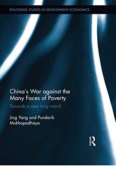 portada China's war Against the Many Faces of Poverty (Routledge Studies in Development Economics) (en Inglés)