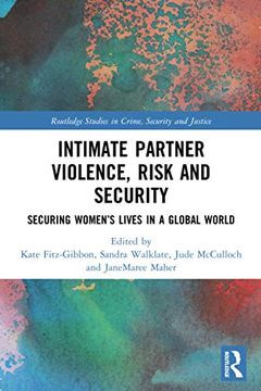 portada Intimate Partner Violence, Risk and Security (Routledge Studies in Crime, Security and Justice) (in English)