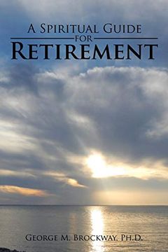 portada A Spiritual Guide for Retirement (en Inglés)