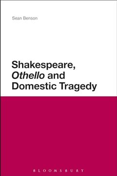 portada Shakespeare, 'othello' and Domestic Tragedy (Continuum Shakespeare Studies) (en Inglés)