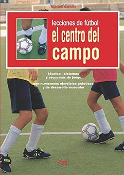 portada Lecciones de Fútbol. El Centro del Campo (in Spanish)