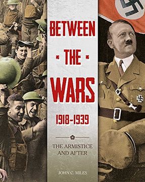 portada Between the Wars: 1918-1939: The Armistice and After
