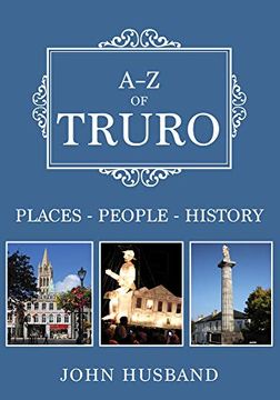 portada A-Z of Truro: Places-People-History (en Inglés)