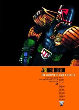 portada Judge Dredd: The Complete Case Files, Vol. 16- 2000 ad Progs 736-775 (en Inglés)