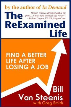 portada The ReExamined Life: What is Possible After Job Loss? (en Inglés)