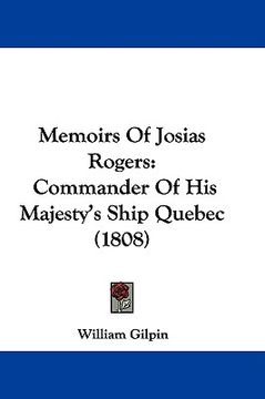 portada memoirs of josias rogers: commander of his majesty's ship quebec (1808)