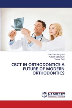 portada Cbct in Orthodontics: A Future of Modern Orthodontics