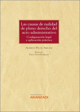 portada Las Causas de Nulidad de Pleno Derecho del Acto Administrativo: Configuración Legal y Aplicación Práctica (Papel + E-Book): 1391 (Gran Tratado)