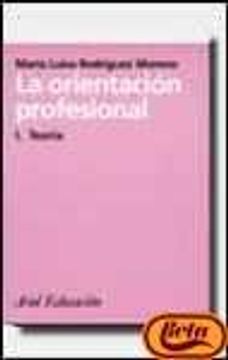 portada la orientación profesional. tomo 1: teoría. fundamentos, corrientes (r) (1998)