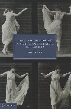 portada time and the moment in victorian literature and society