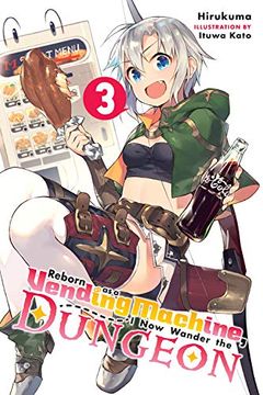 portada Reborn as a Vending Machine, i now Wander the Dungeon, Vol. 3 (Light Novel) (in English)