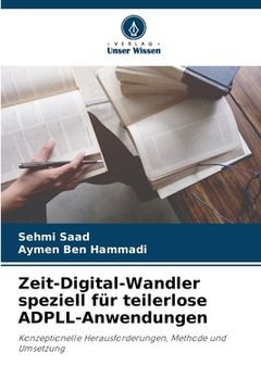 portada Zeit-Digital-Wandler speziell für teilerlose ADPLL-Anwendungen (in German)