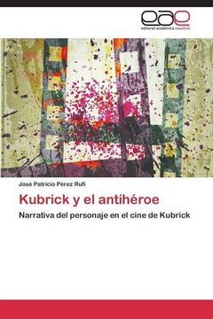 portada Kubrick y El Antiheroe