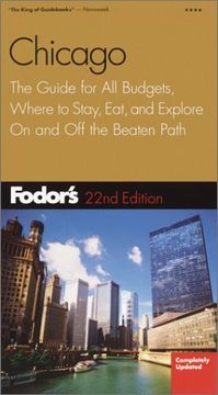 portada Fodor's Chicago, 22Nd Edition: The Guide for all Budgets, Where to Stay, Eat, and Explore on and off the Beaten Path (Travel Guide) 