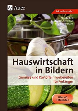 portada Troll, Christa; Hartl, Michaela; Lohmann, Nadine: Gemüse Vorbereiten für Anfänger (en Alemán)