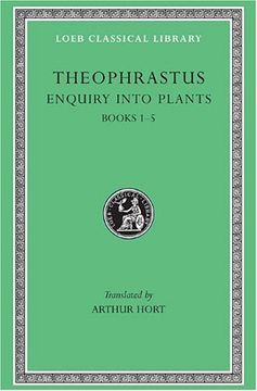 portada Theophrastus: Enquiry Into Plants, Volume i, Books 1-5 (Loeb Classical Library no. 70) 