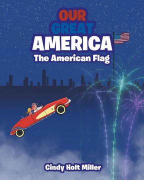 portada Our Great America: The American Flag (en Inglés)