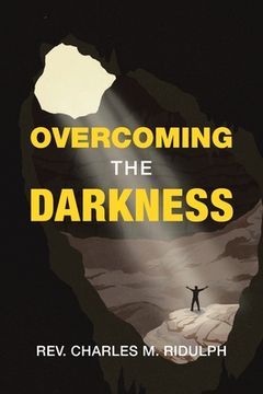 portada Overcoming the Darkness (en Inglés)