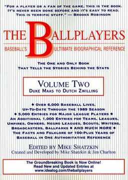portada the ballplayers: duke maas to dutch zwilling: baseball's ultimate biographical reference (en Inglés)