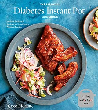 portada The Essential Diabetes Instant pot Cookbook: Healthy, Foolproof Recipes for Your Electric Pressure Cooker (en Inglés)