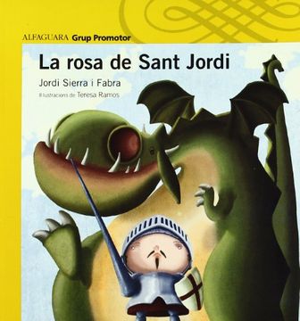 portada La rosa de Sant Jordi (Sèrie groga àlbum. A partir de 5 anys) (in Catalá)