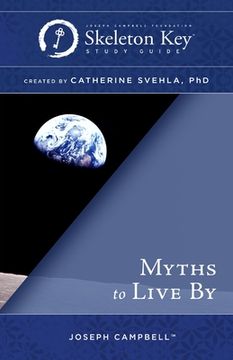portada Myths to Live By: A Skeleton Key Study Guide (en Inglés)