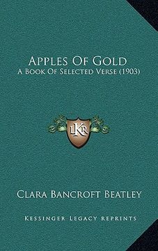 portada apples of gold: a book of selected verse (1903) (en Inglés)