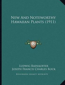 portada new and noteworthy hawaiian plants (1911) (en Inglés)
