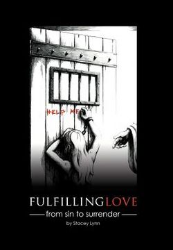 portada fulfilling love: from sin to surrender (in English)
