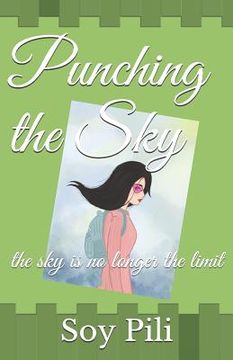 portada Punching the Sky: The Sky Is No Longer the Limit (en Inglés)