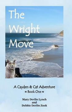 portada The Wright Move: A Cayden and Cat Adventure (en Inglés)