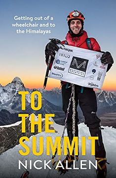 portada To the Summit: Getting out of a Wheelchair and to the Himalayas (en Inglés)
