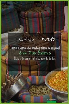 portada Una Cena Palestina Versus Israel En DOS Horas (in Spanish)