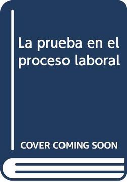 portada La Prueba en el Proceso Laboral (in Spanish)